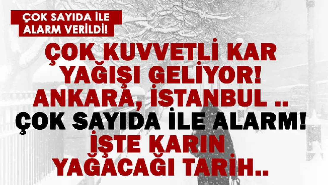 Yoğun kar yağışı geliyor! Çok sayıda ile alarm verildi! İşte karın yağacağı tarih..