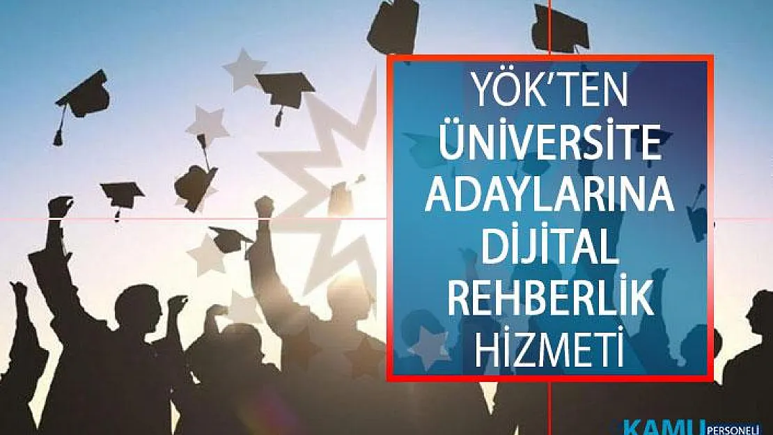 YÖK Üniversite Adaylarına Dijital Kariyer Rehberlik Hizmeti Verecek! YÖK ATLAS
