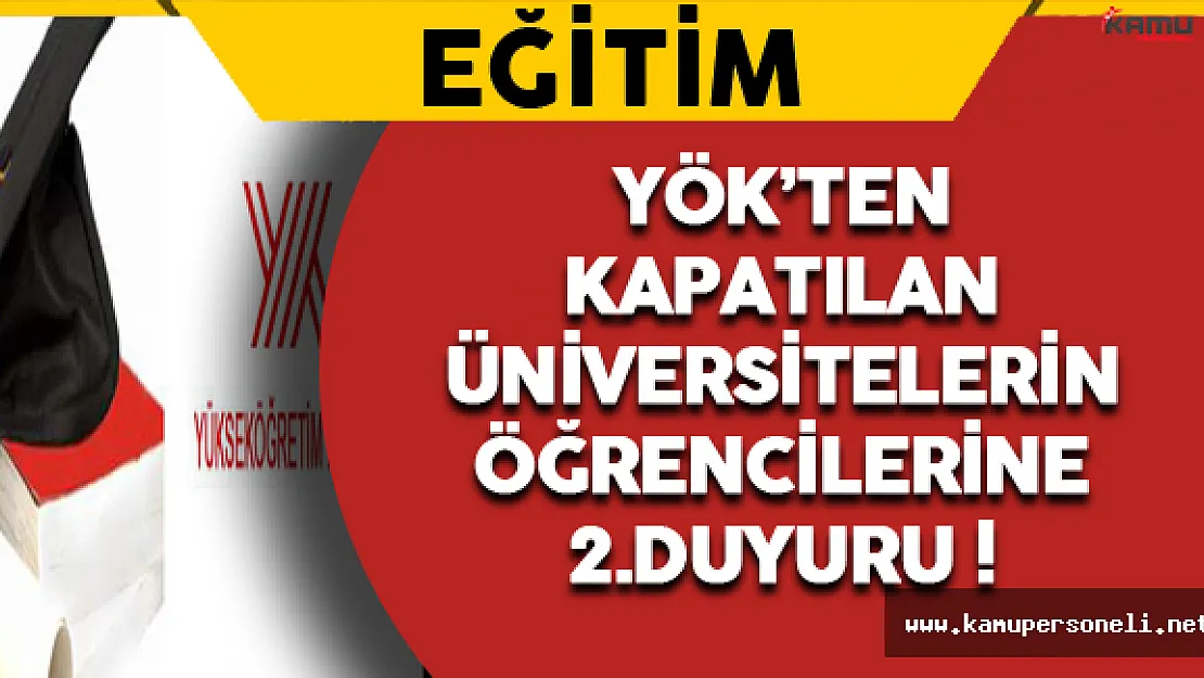 YÖK'ten Kapatılan Vakıf Üniversitesi Öğrencilerine Bir Duyuru Daha !