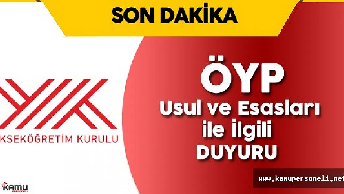 YÖK'ten ÖYP Usul ve Esasları ile İlgili Duyuru