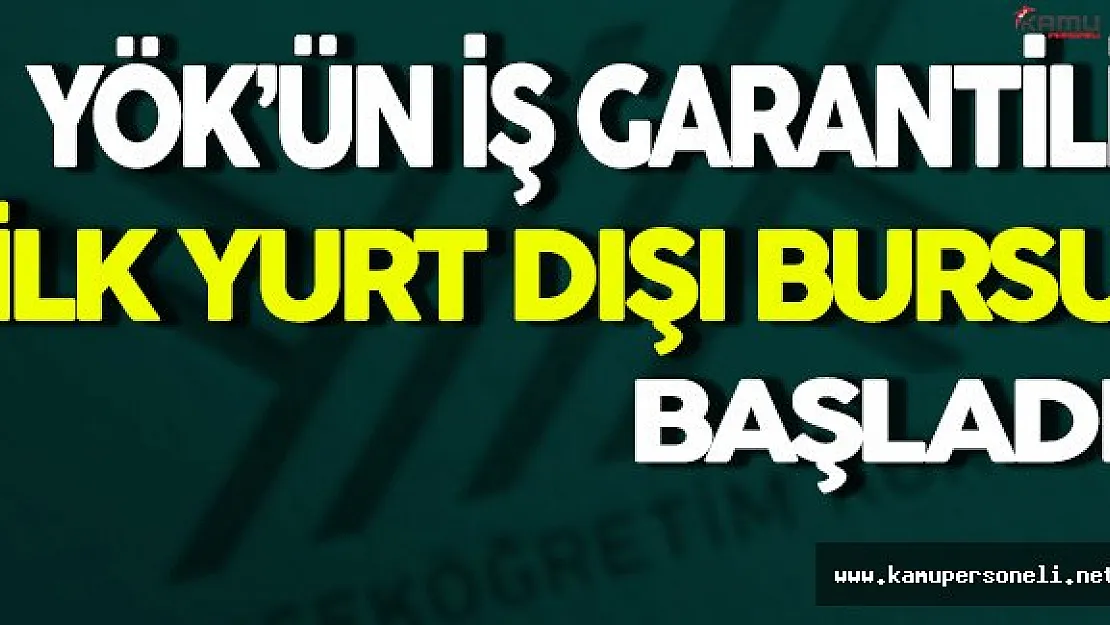 YÖK'ün İş Garantili İlk Yurt Dışı Bursu Başladı
