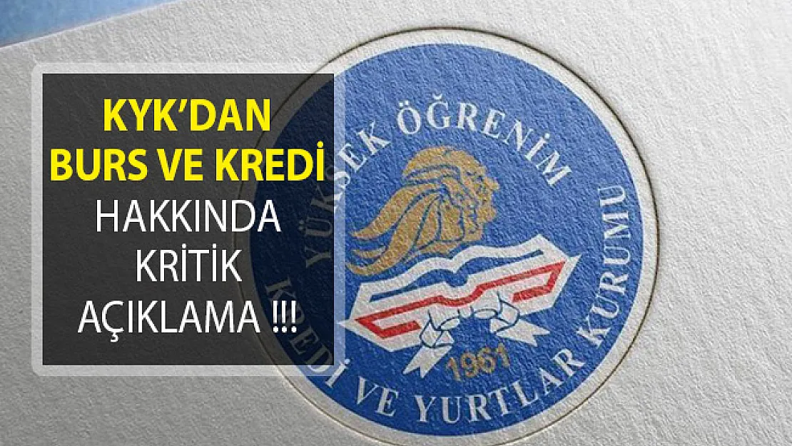 Yüksek Öğrenim Kredi ve Yurtlar Kurumundan (KYK) Kredi Sorgulaması Hakkında Kritik Açıklama!