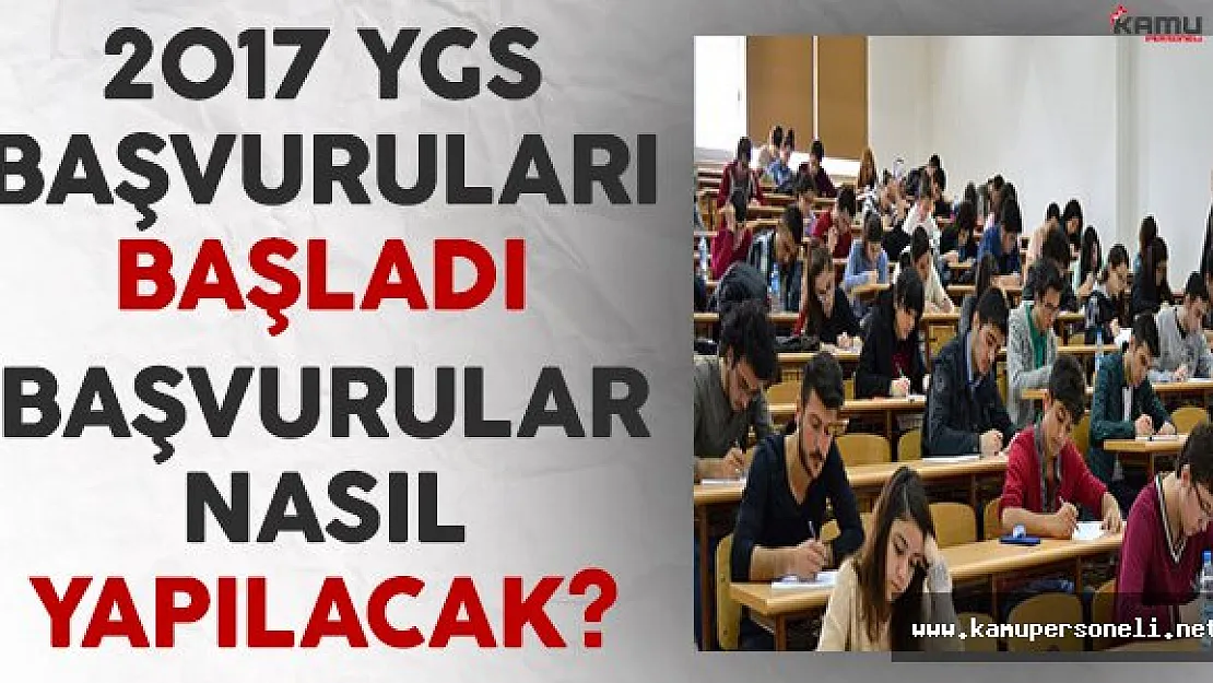 Yükseköğretime Geçiş Sınavı (YGS) Başvuruları Başladı! Başvurular Nasıl Yapılacak?