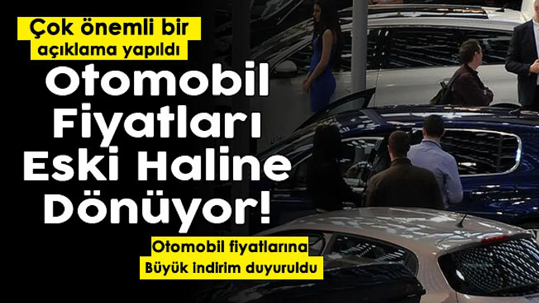 Yükselen otomobil fiyatları eski haline dönüyor! Flaş açıklama yapıldı: Otomobil fiyatlarına büyük indirim resmen duyuruldu