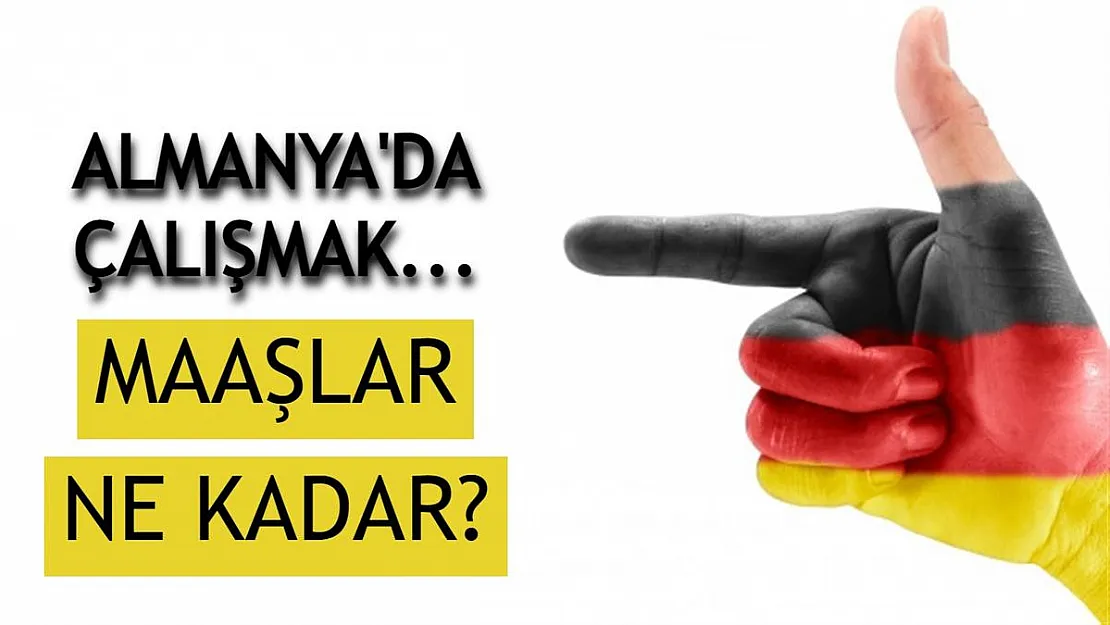 Yurtdışında Çalışmak İsteyenleri İlgilendiriyor! Almanya'da Asgari Ücret ve Maaşlar Ne Kadar?