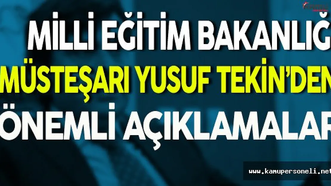 Yusuf Tekin'den 2017 - 2018 Eğitim Dönemi Hakkında Önemli Açıklamalar