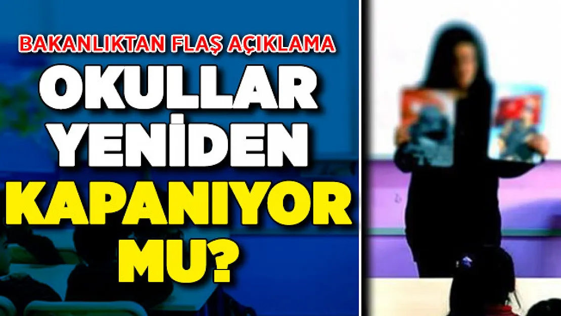 Yüz Yüze Eğitim Devam Edecek Mi? Bakanlıktan Flaş Açıklama