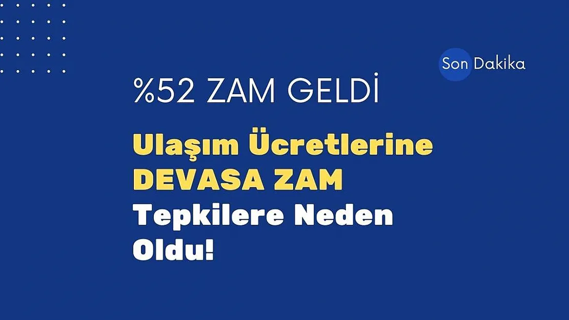 Yüzde 52 zam geldi! Ulaşım ücretlerine gelen yüzde 52 zamma tepkiler dinmiyor!