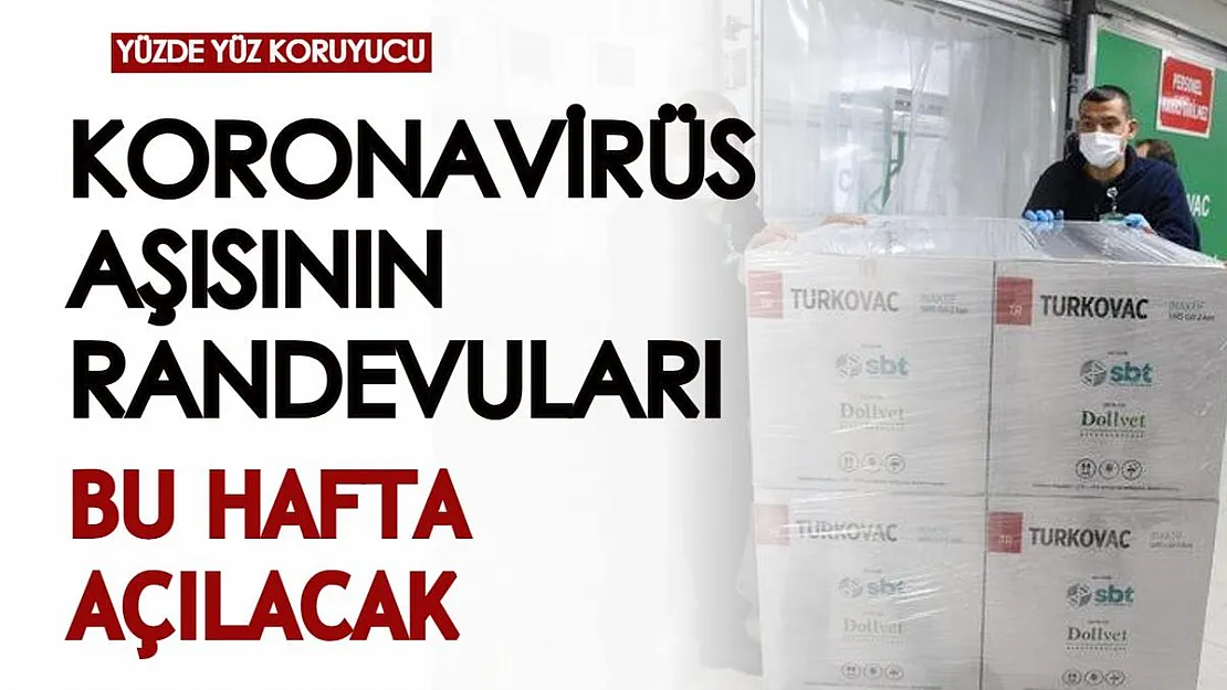 Yüzde yüz koruyucu koronavirüs aşısında müjde! Aşı randevuları bu hafta açılıyor