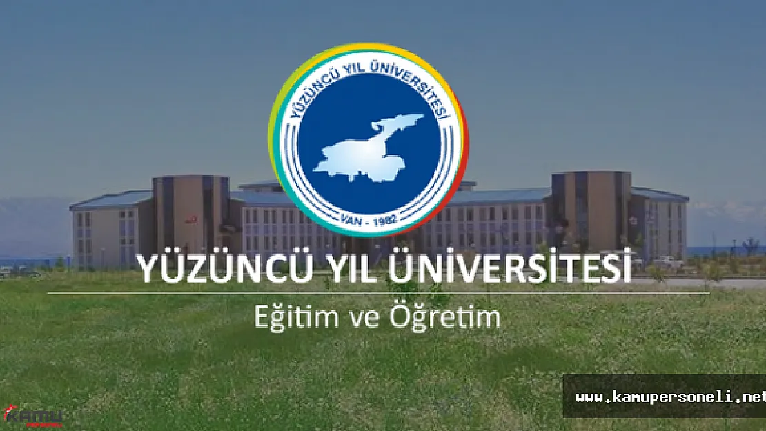 Yüzüncü Yıl Üniversitesi 6 Sözleşmeli Personel Alımı Başvuruları Başladı