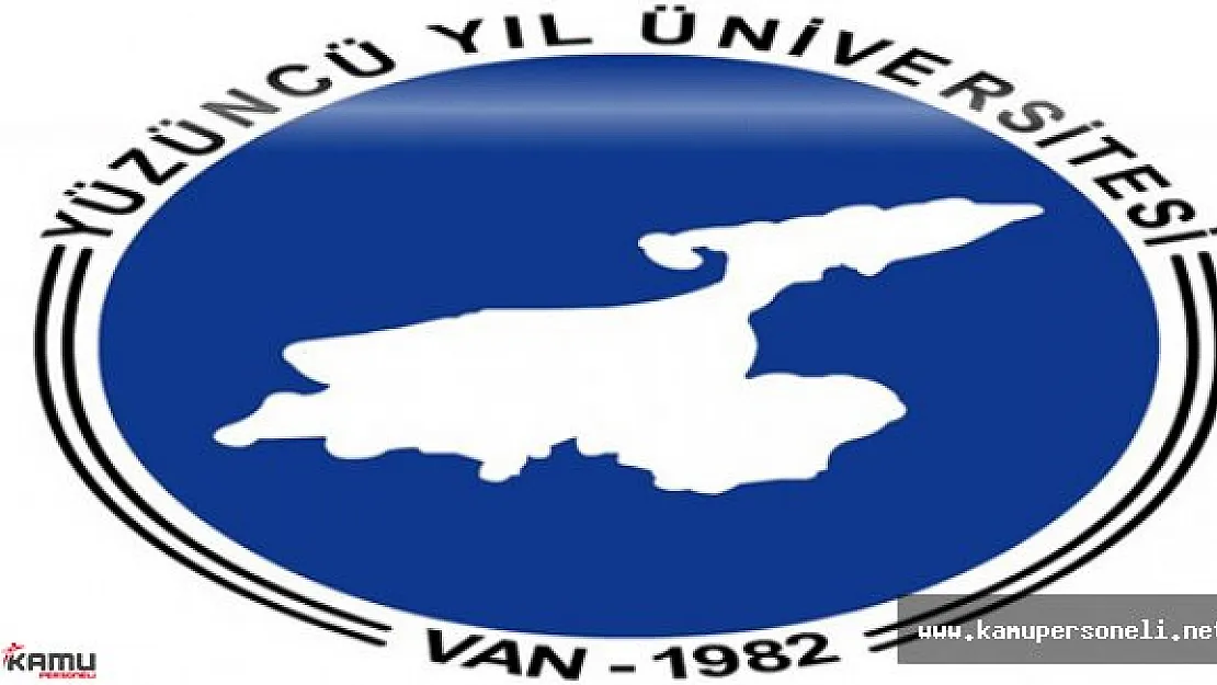 Yüzüncü Yıl Üniversitesi 7 Akademik Personel Alacak