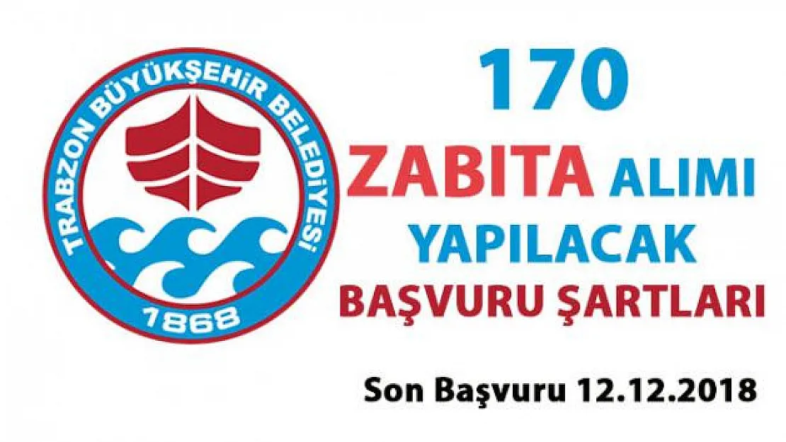 Zabıta alım ilanı- 170 kişi alınacak