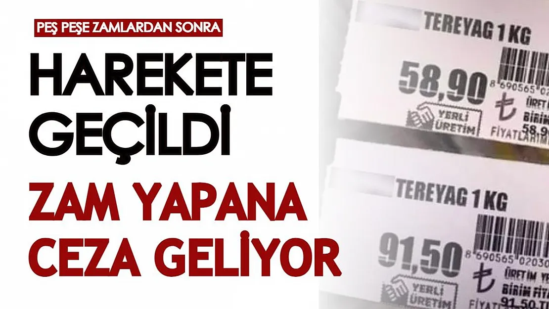 Zam yapan marketlere ceza gelecek: Haksız Fiyat Değerlendirme Kurulu harekete geçti