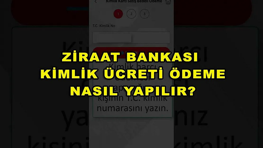 Ziraat Bankası Kimlik Ücreti Ödeme Nasıl Yapılır?