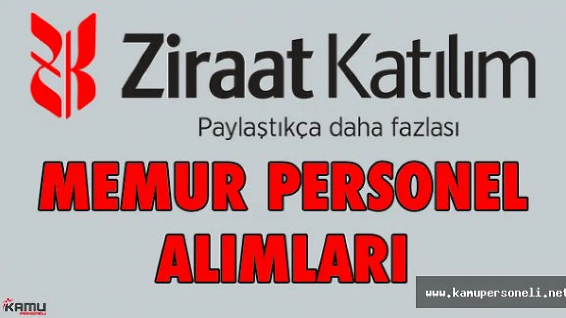 Ziraat Katılım Bankası Personel Alımı Gerçekleştirecek