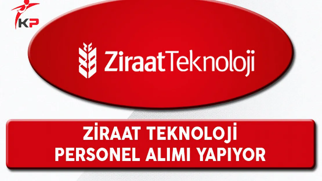 Ziraat Teknoloji Personel Alımı Yapıyor
