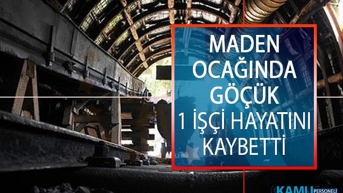 Zonguldak Kilimli'de Maden Ocağında Göçük Meydana Geldi! 1 İşçi Hayatını Kaybetti