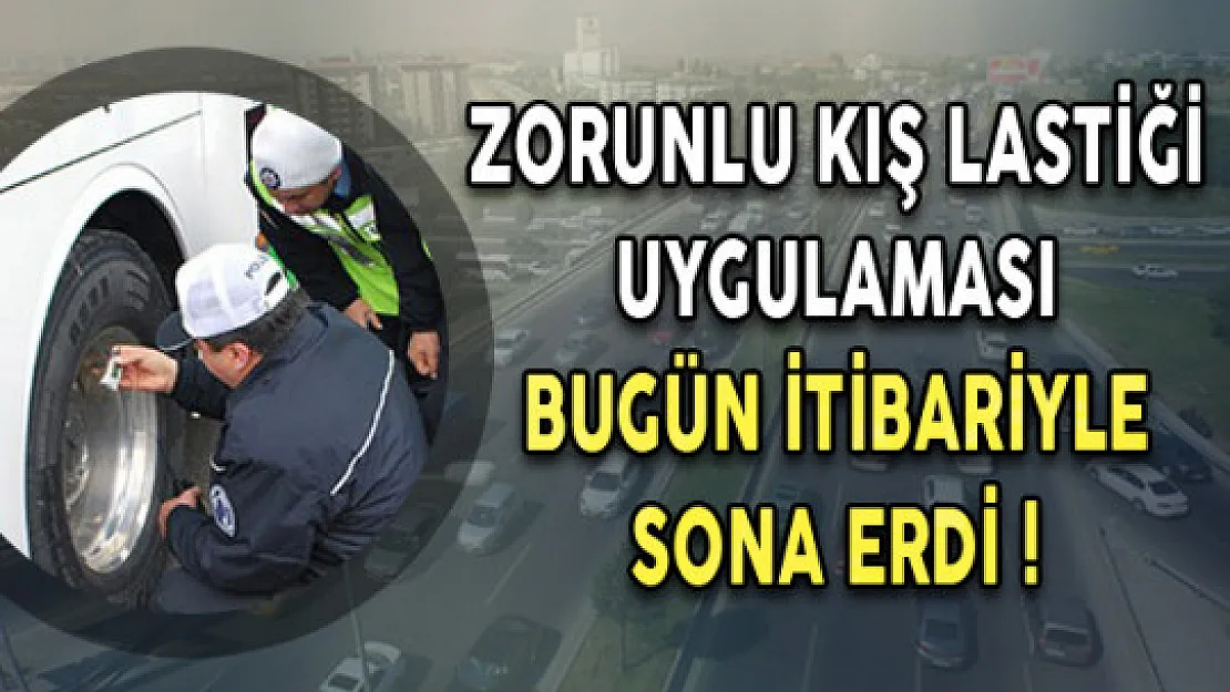 Zorunlu Kış Lastiği Uygulaması Bugün İtibariyle Sona Erdi!