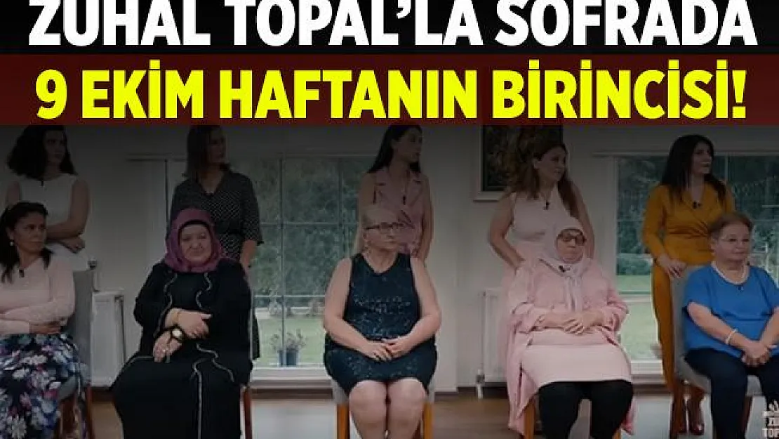 Zuhal Topal'la Sofrada 9 Ekim birincisi! Zuhal Topal'la Sofrada haftanın birincisi açıklandı mı? Zuhal Topal'la Sofrada kim birinci oldu?