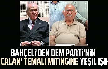 Bahçeli'den Şok Yeşil Işık: DEM Parti'nin Öcalan'a Özgürlük Mitingine 'Hiçbir Mahsuru Yok' Dedi