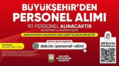 Şanlıurfa Büyükşehir Belediyesi'nde istihdam hamlesi: 90 Personel alınacak