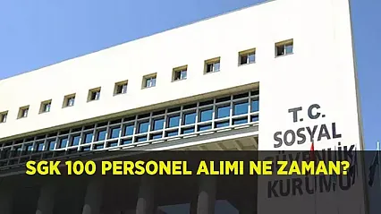 SGK 1000 personel alımı başvuru şartları nedir, hangi branşlara alım olacak? SGK BİN PERSONEL ALIMI 2025: Sosyal Güvenlik Kurumu 1000 personel alımı ne zaman, başvuru nasıl yapılır?