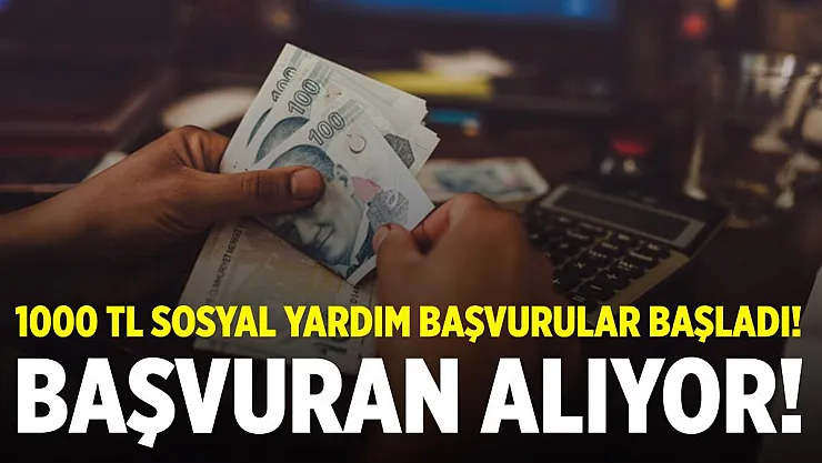 1000 TL sosyal yardım başvuruları yeniden başladı! E-Devlet üzerinden başvuru yapanlara verilecek! Başvuru için tıklayın!