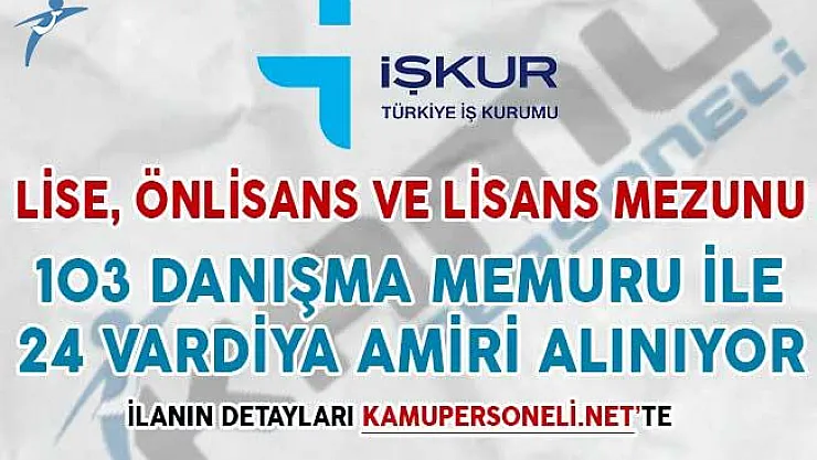 103 Danışma Memuru ile 24 Vardiya Amiri Alımı Yapılıyor