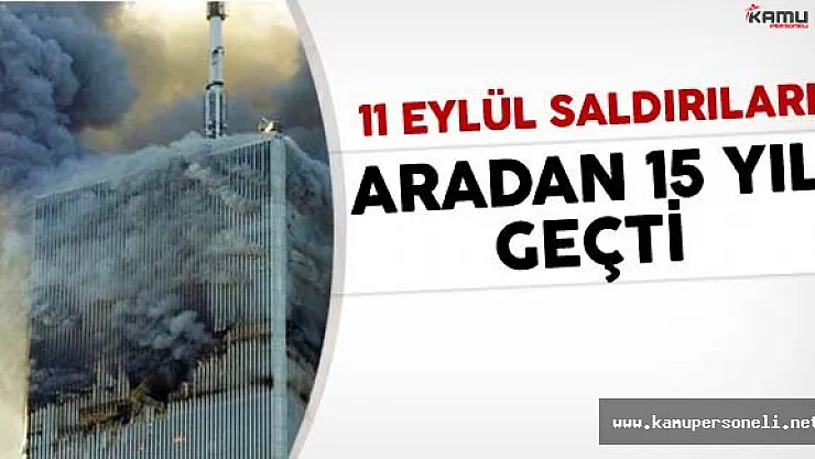 11 Eylül'de Neler Olmuştu?