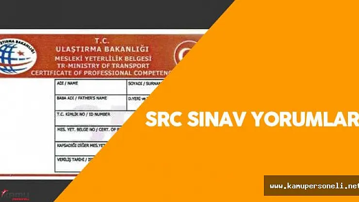 11 Haziran 2016 SRC Sınav Soruları , Cevapları , Yorumları ( SRC Sınav Sonuçları Ne zaman Açıklanır?)