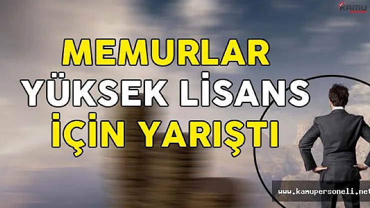 1654 Memur Yüksek Lisans İçin Başvurdu