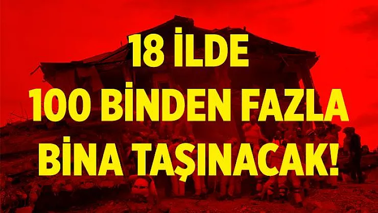 18 ilde 100 bin bina taşınacak! Fay Yasası Meclis'e geliyor!