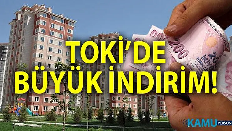2. Büyük TOKİ indirim kampanyası başladı! İndirimli TOKİ evlerine ödemede bir indirim daha geldi