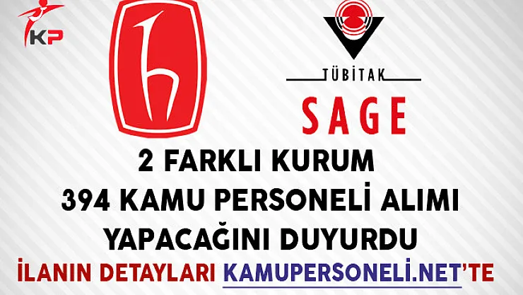 2 Farklı Kurum DPB'de Yayımladıkları İlanla 394 Kamu Personeli Alımı Yapacağını Duyurdu