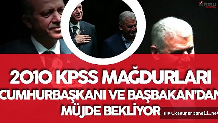 2010 KPSS Mağdurları Unutuldu Mu?