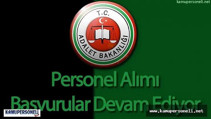 2016 Adalet Bakanlığı Personel Alımı Başvurular Devam Ediyor