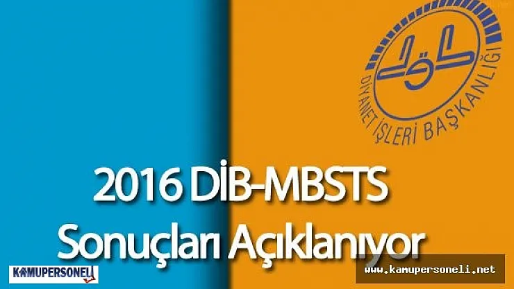2016 DİB MBSTS Sınav Sonuçları Açıklanıyor