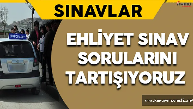 2016 Ehliyet Sınavı Soruları, Cevapları ve Yorumları (Kolay mıydı? Zor muydu?)