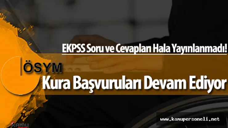 2016 EKPSS Kura Usulüyle Yapılacak Yerleştirmelere Başvurular Devam Ediyor