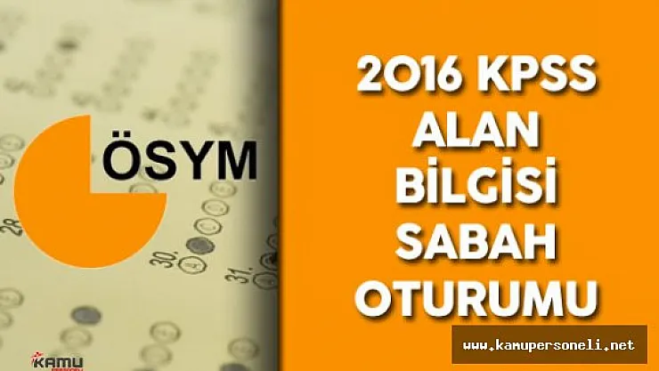 2016 KPSS Alan Bilgisi Soruları , Cevapları , Yorumları ( Adaylar ile Soruları Tartışıyoruz)