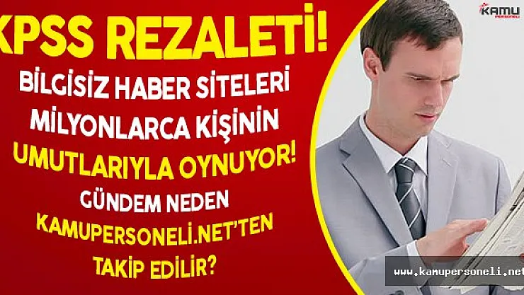 2016 KPSS Önlisans Tercihlerinde 'Sözde Habercilik' Rezaleti ( Bilgisiz Haber Siteleri Adayları Mağdur Ediyor)