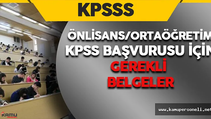 2016 KPSS-Ortaöğretim/Önlisans Başvurusu İçin Gerekli Evraklar