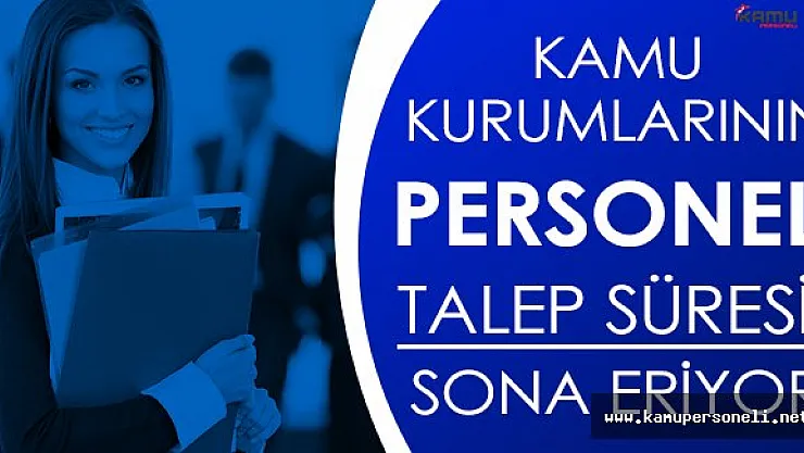 2016 KPSS Puanına Göre İlk Merkezi Yerleştirme İçin Kurumların Personel Talep Süresi Sona Eriyor
