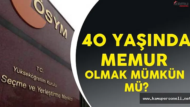 2016 KPSS  Puanıyla Merkezi Atamada Yaş Sınırı Var Mı?