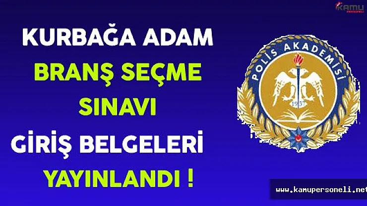 2016 Kurbağa Adam Branş Seçme Sınavı Yeri ve Tarihi Açıklandı