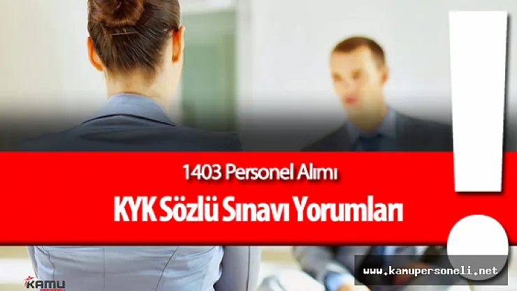 2016 KYK Personel Alımı Sözlü Sınavı ( Sorular, Cevaplar , Yorumlar )
