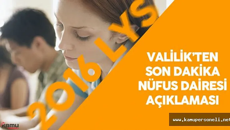 2016 LYS Günü Nüfus Daireleri Açık Olacak Mı? Sorusu Yanıt Buldu