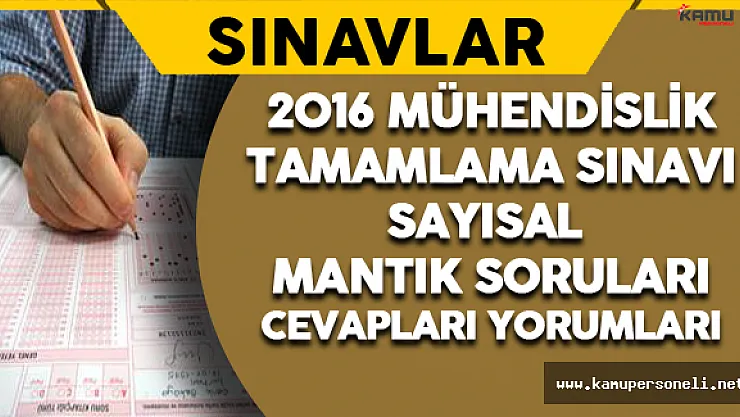 2016 Mühendislik Tamamlama Sınavı Sayısal Mantık Soruları, Cevapları ve Yorumları 21 Ağustos