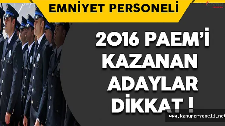 2016 PAEM Sınavını Kazananlar Dikkat !