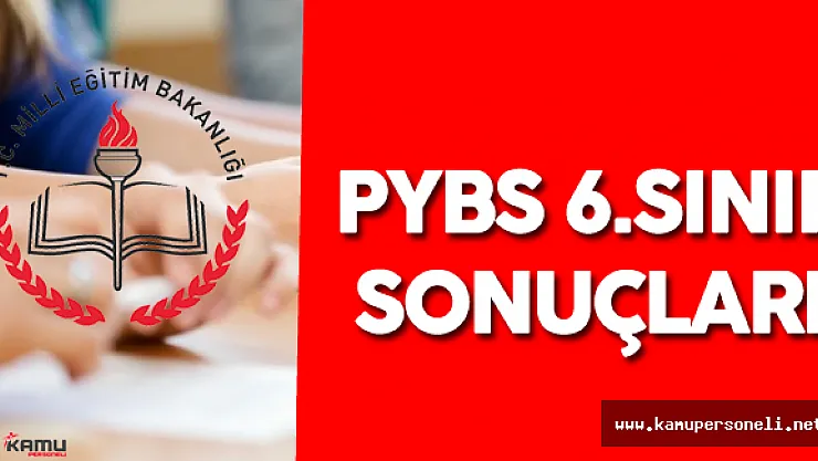 2016 PYBS 6.Sınıf Sonuçları  ( PYBS 6.Sınıf Sonuçları Açıklandı)